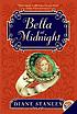 Bella at midnight von Diane Stanley