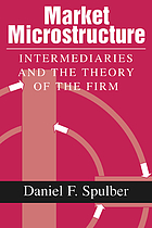 Market microstructure : intermediaries and the theory of the firm