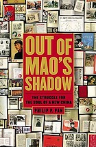 Out of Mao's shadow : the struggle for the soul of a new China