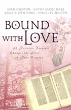 Bound with love : a priceless treasure changes the lives of four couples