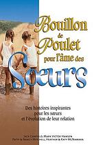 Bouillon de poulet pour l'ḿe des soeurs.