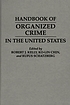Handbook of organized crime in the United States von Robert J Kelly