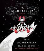 The night circus : [a novel]