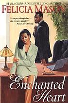 Enchanted heart