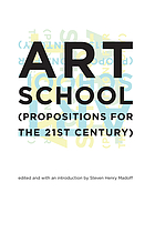Art school : (propositions for the 21st century)