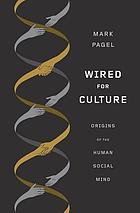 Wired for culture : origins of the human social mind