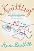 Knitting de Anne Bartlett