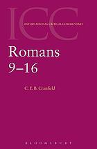 The Epistle to the Romans Romans 9-16: A Critical and Exegetical Commentary.
