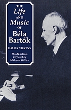 The life and music of Béla Bartók