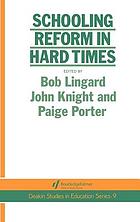Schooling reform in hard times
