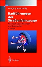 Radführungen der Strassenfahrzeuge : Kinematik, Elasto-Kinematik und Konstruktion
