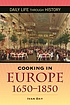 Cooking in Europe, 1650-1850 por Ivan Day