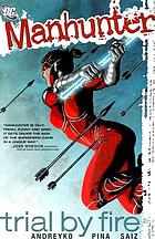 Manhunter. [2], Trial by fire