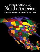 Firefly atlas of North America : United States, Canada & Mexico