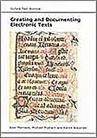 Creating and documenting electronic texts