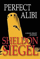 Perfect alibi : a Mike Daley mystery