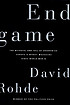 Endgame : the betrayal and fall of Srebrenica,... 著者：  David Rohde 