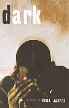 Dark : a novel