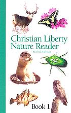 Christian liberty nature reader. Book one