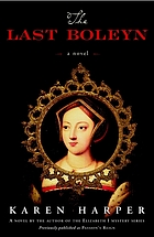 The last Boleyn : a novel