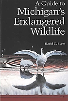 A guide to Michigan's endangered wildlife