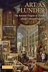 Art as plunder : the ancient origins of debate... by Margaret Melanie Miles