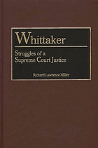 Whittaker : struggles of a Supreme Court justice