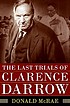 The last trials of Clarence Darrow