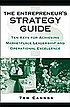 The entrepreneur's strategy guide : ten keys for... door J  Thomas Cannon