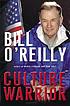 Culture warrior by  Bill O'Reilly 