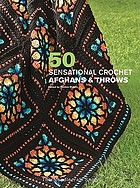 50 sensational crochet afghans & throws