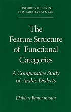 The feature structure of functional categories : a comparative study of Arabic dialects