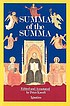 A summa of the Summa : the essential philosophical passages of St. Thomas Aquinas' Summa theologica