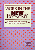 Work in the new economy : careers and job seeking into the 21st century
