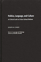 Politics, language, and culture : a critical look at urban school reform