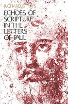 Echoes of Scripture in the letters of Paul