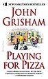 Playing for pizza door John Grisham