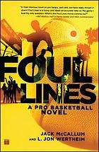 Foul lines : a pro basketball novel