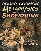 Roger Corman : metaphysics on a shoestring