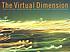 The virtual dimension : architecture, representation, and crash culture