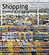 Shopping : a century of art and consumer culture de Christoph Grunenberg