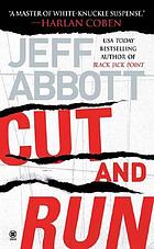 Cut and run