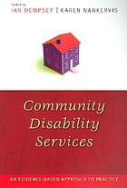 Working in community disability services : an evidence-based approach to practice