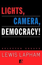 Lights, camera, democracy! : selected essays