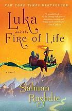 Luka and the fire of life : a novel