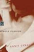 Simple passion by  Annie Ernaux 