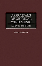Appraisals of original wind music : a survey and guide