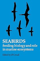 Seabirds : feeding ecology and role in marine ecosystems
