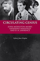 Circulating genius : John Middleton Murry, Katherine Mansfield and D.H. Lawrence