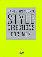 Carol Spenser's style directions for men